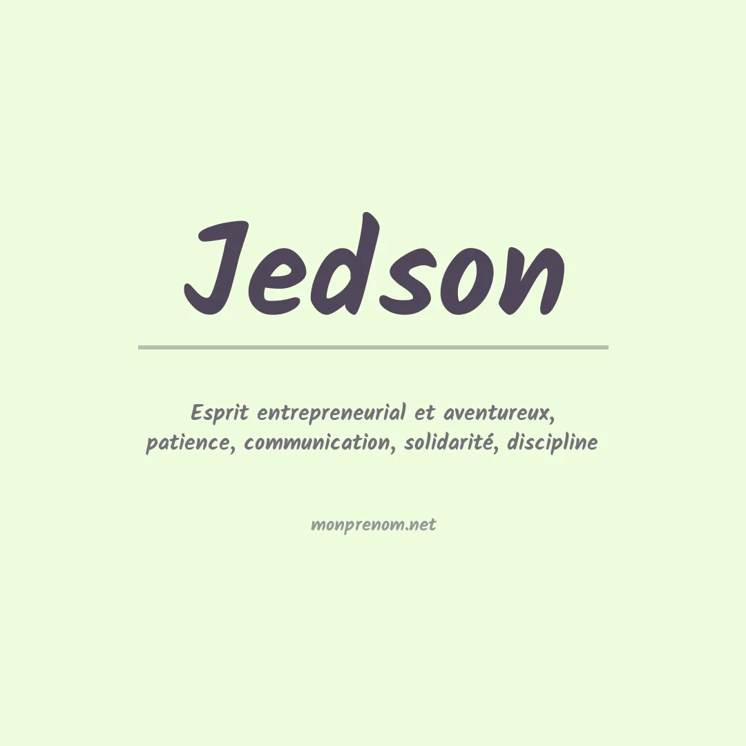 Signification du prénom Jedson
