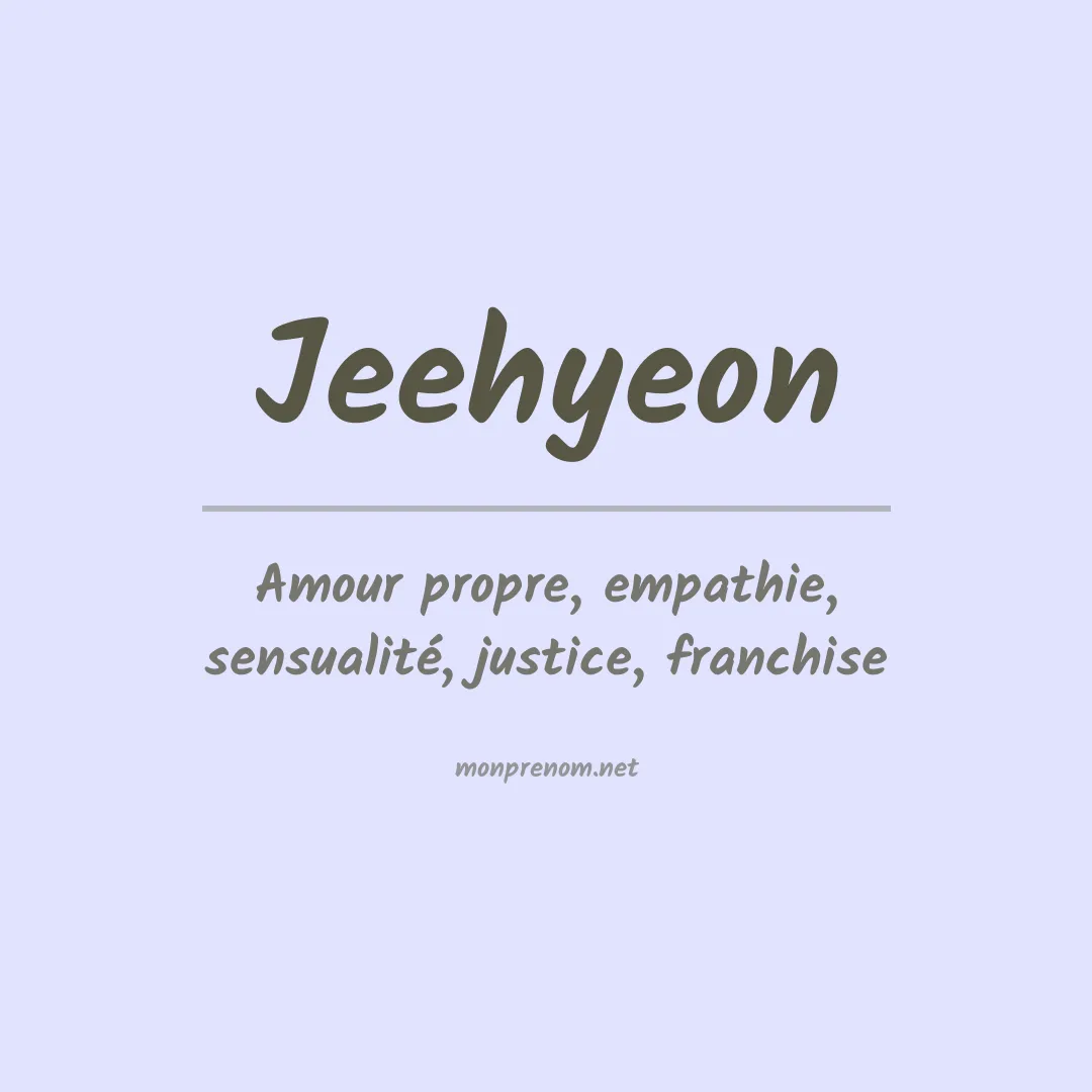 Signification du prénom Jeehyeon