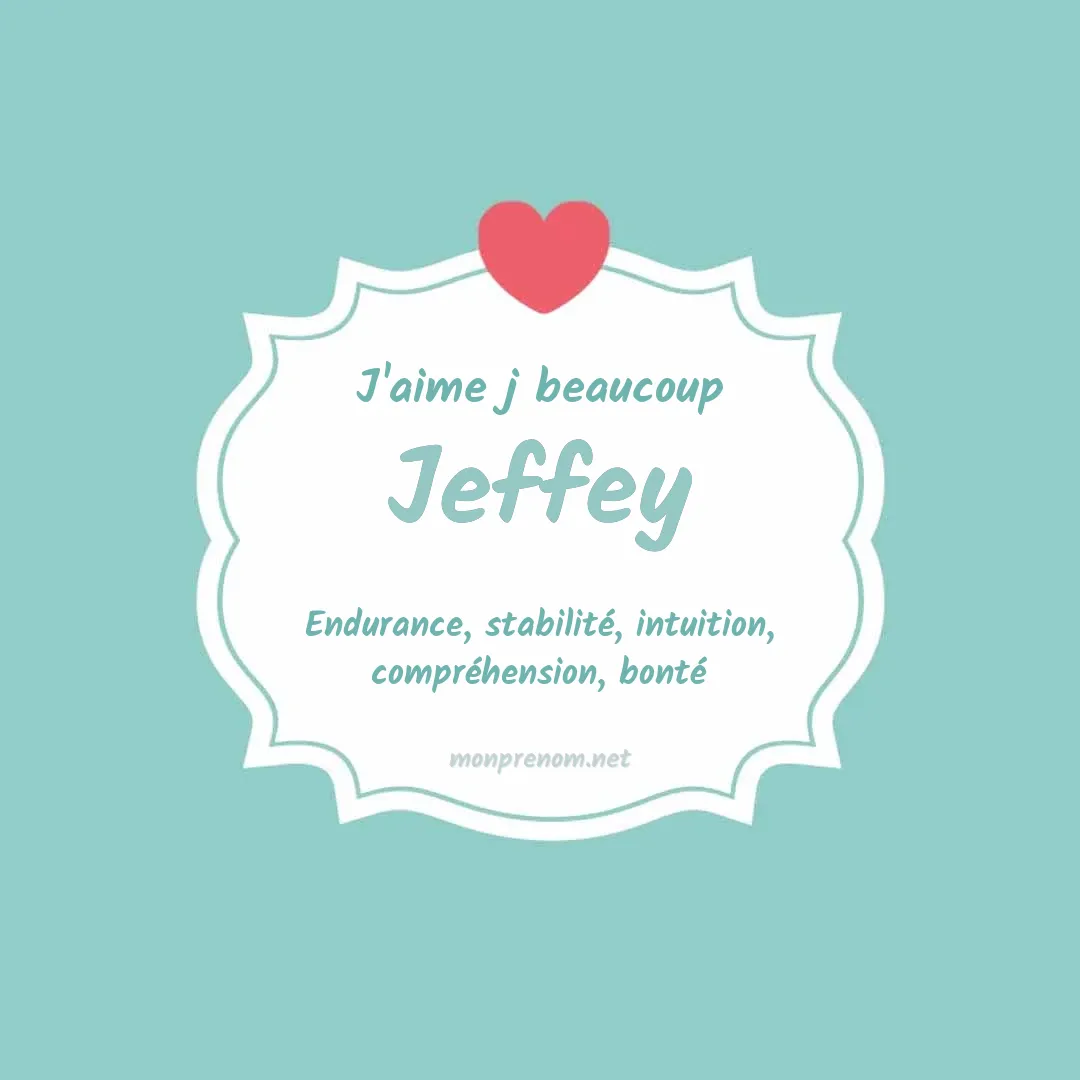 J'aime beaucoup Jeffey