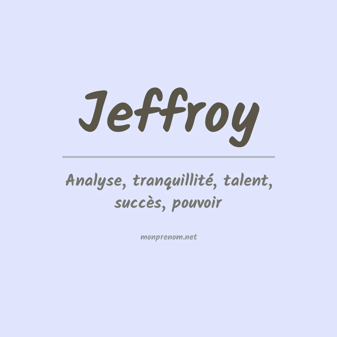 Signification du prénom Jeffroy