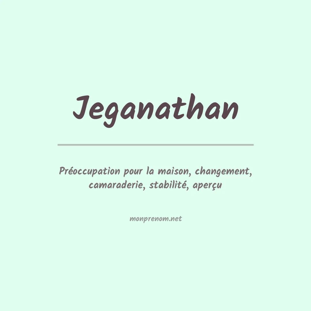 Signification du prénom Jeganathan