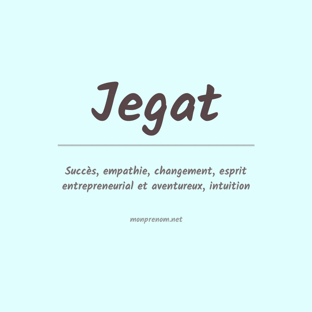 Signification du prénom Jegat