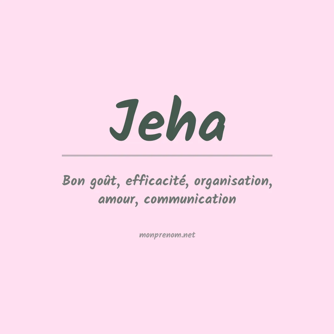 Signification du prénom Jeha