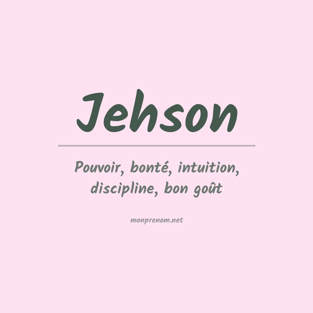 Signification du prénom Jehson
