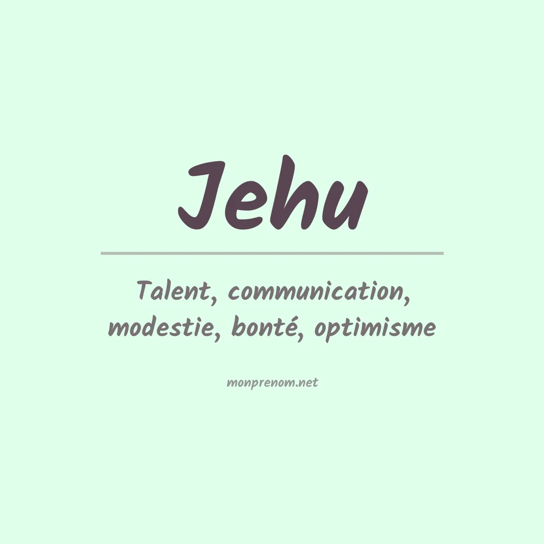 Signification du prénom Jehu