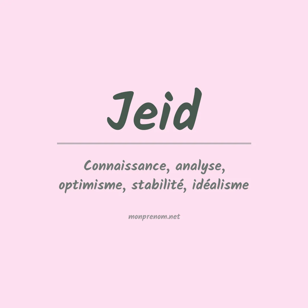 Signification du prénom Jeid