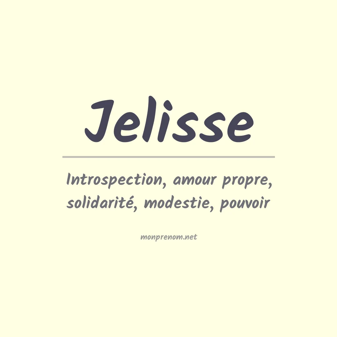 Signification du prénom Jelisse