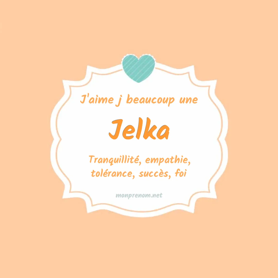 J'aime beaucoup Jelka