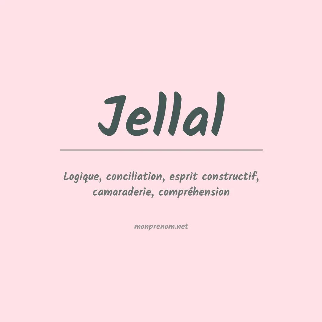 Signification du prénom Jellal