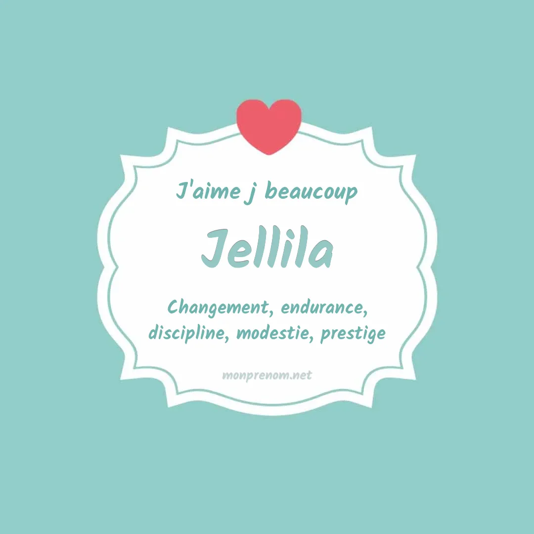 J'aime beaucoup Jellila
