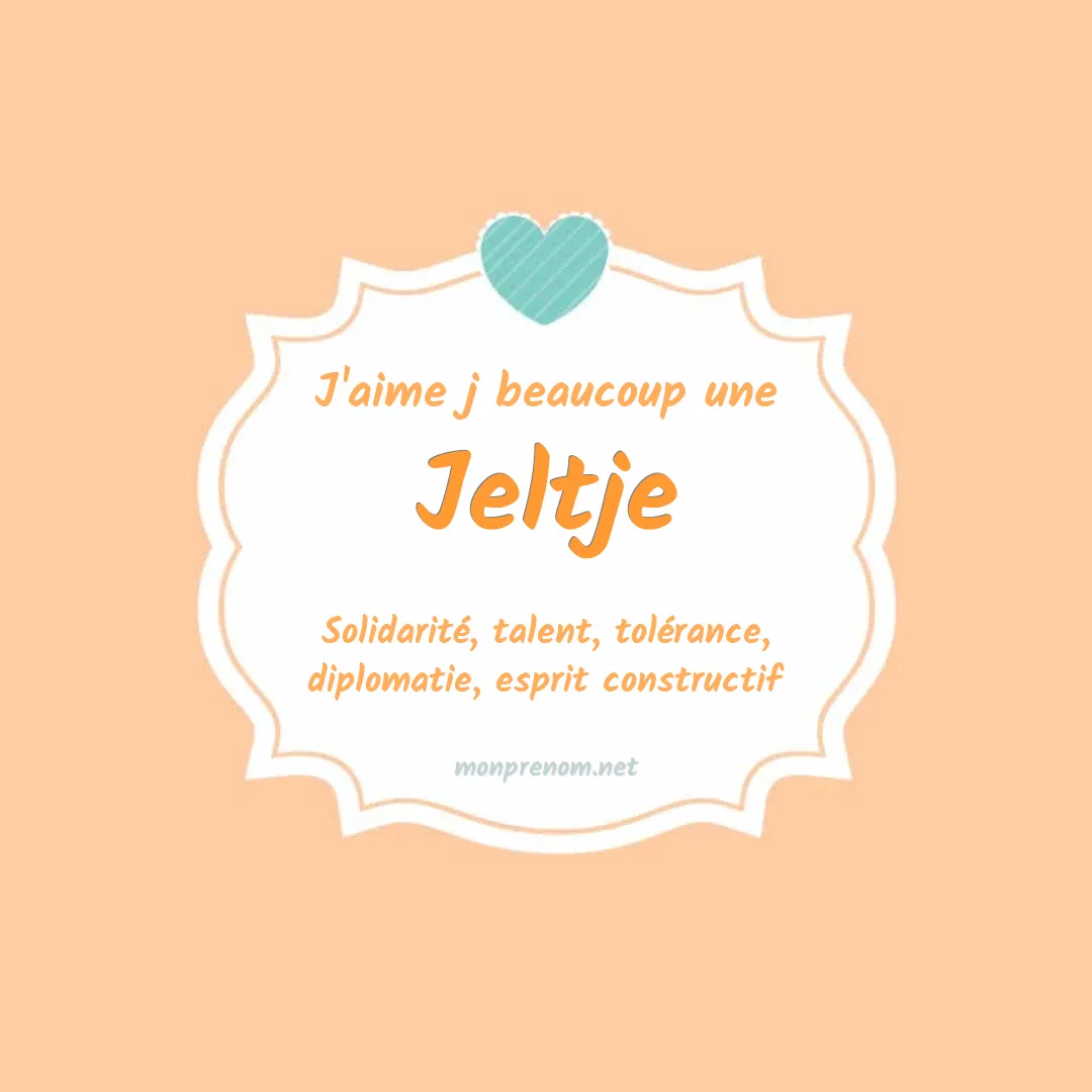 J'aime beaucoup Jeltje