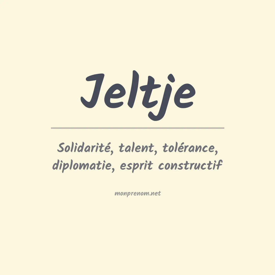 Signification du prénom Jeltje