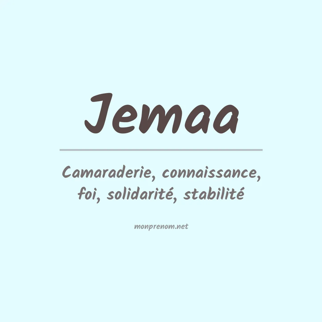 Signification du prénom Jemaa