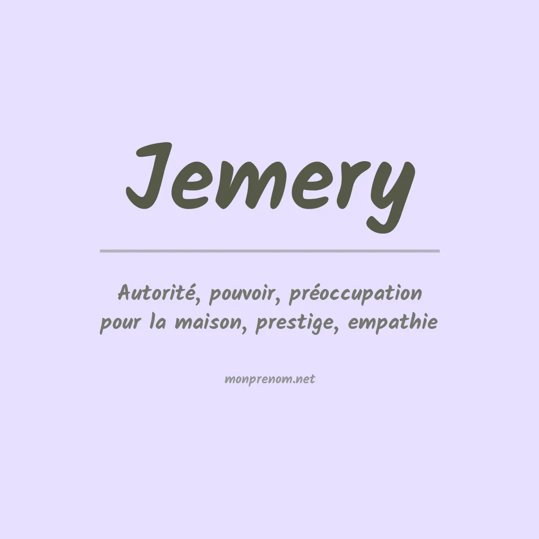 Signification du prénom Jemery