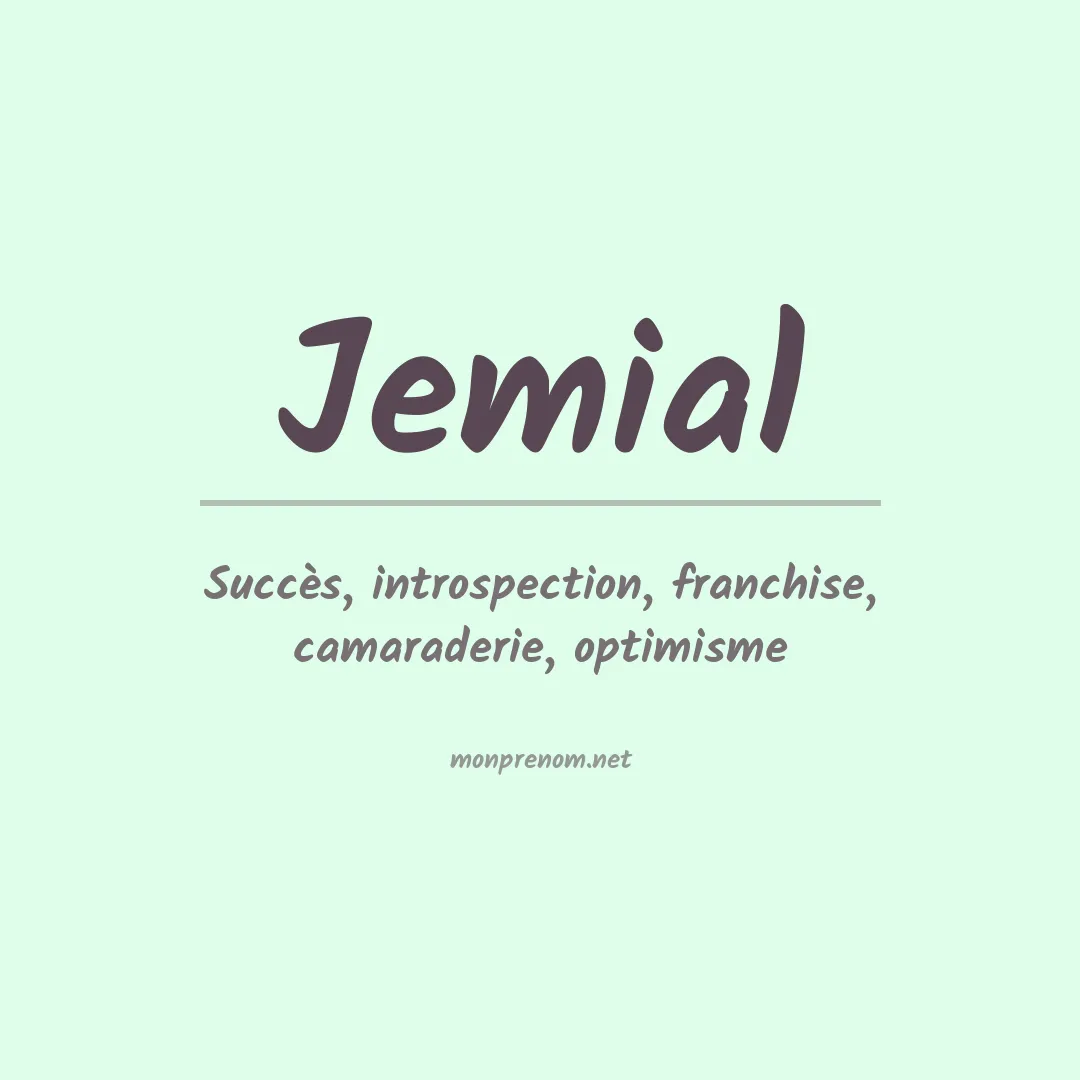Signification du prénom Jemial