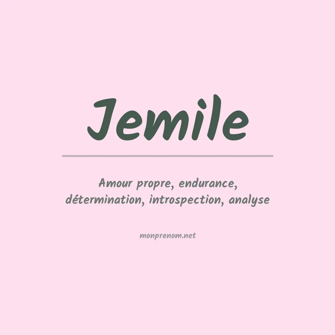 Signification du prénom Jemile