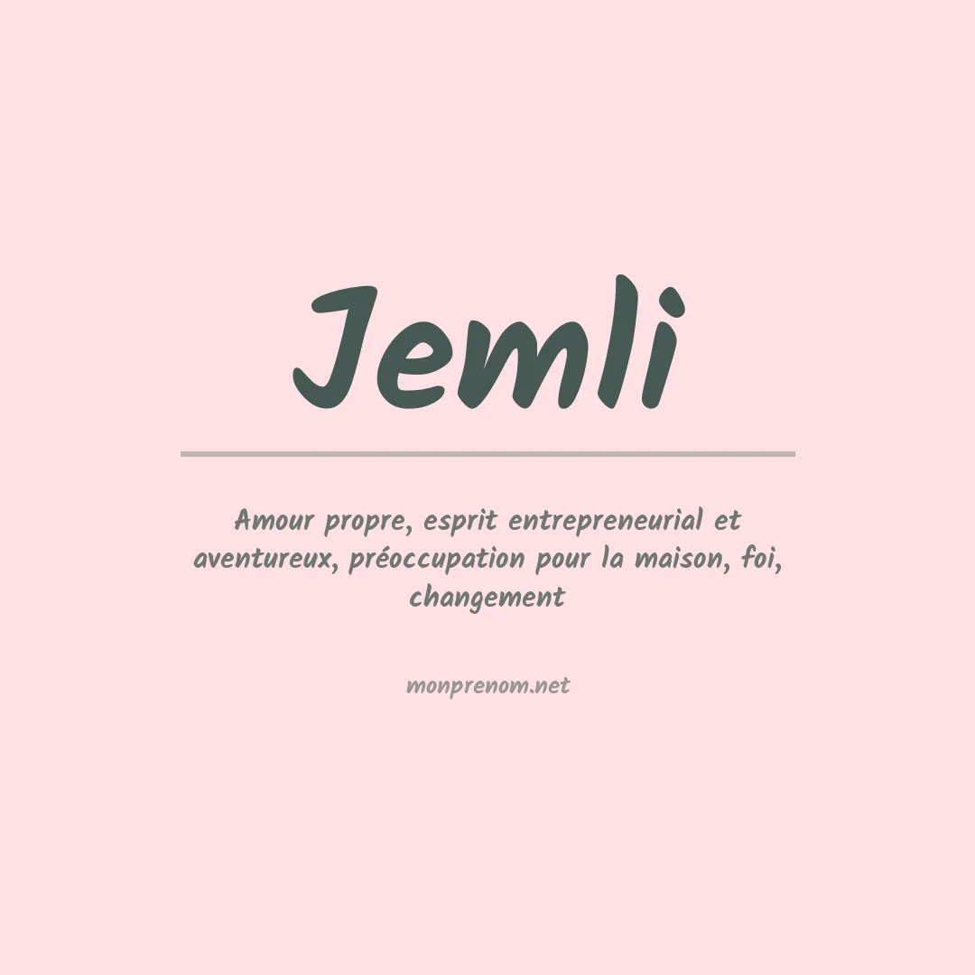 Signification du prénom Jemli
