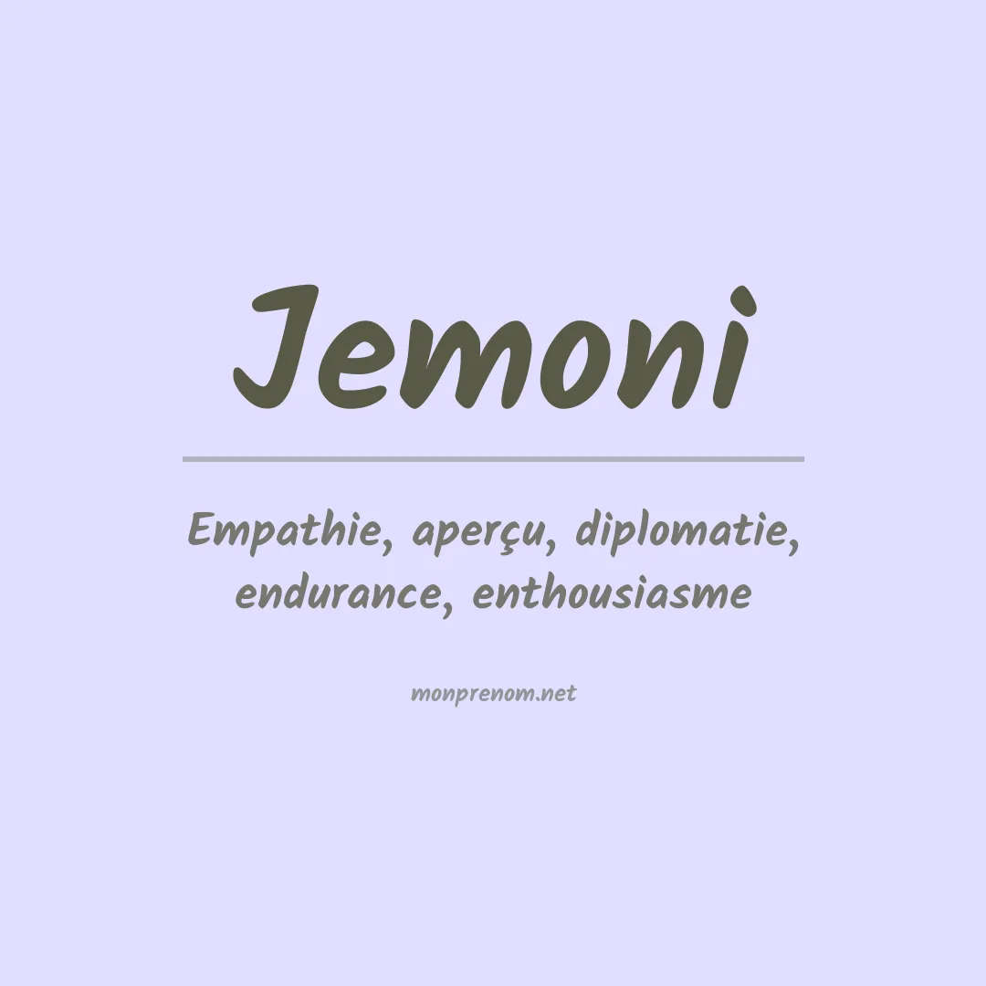 Signification du prénom Jemoni