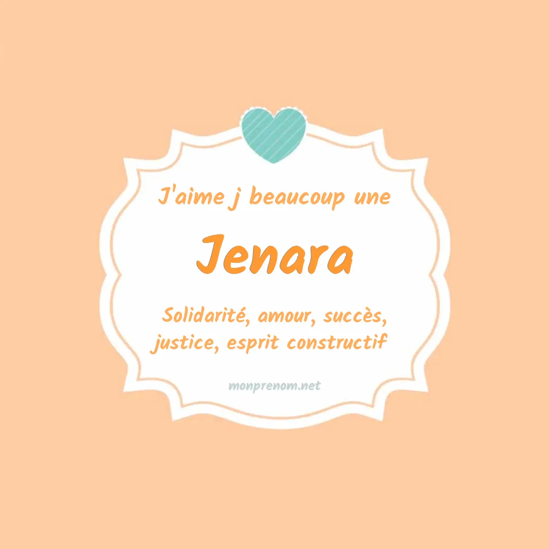 J'aime beaucoup Jenara