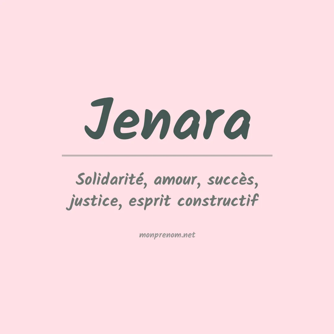 Signification du prénom Jenara
