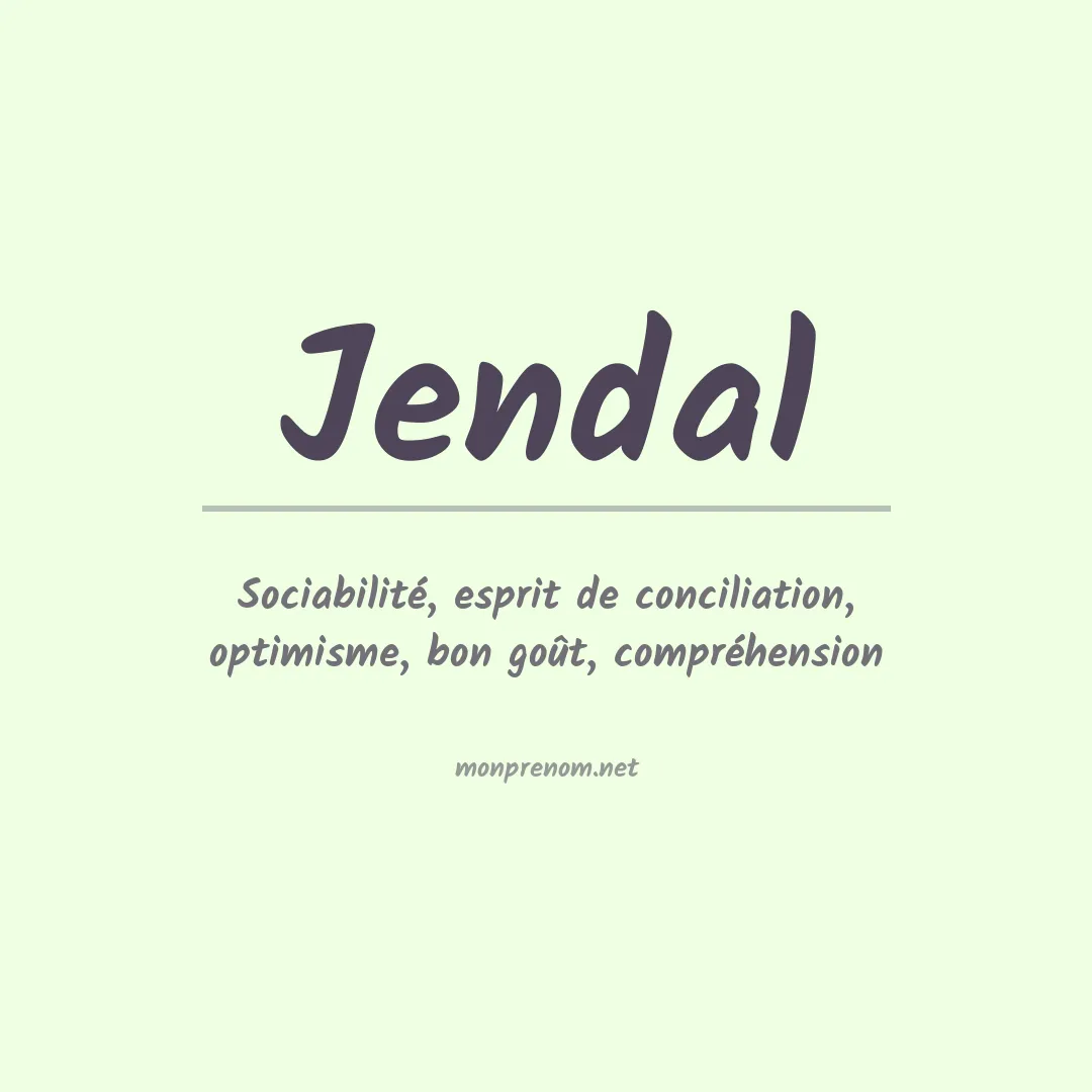 Signification du prénom Jendal