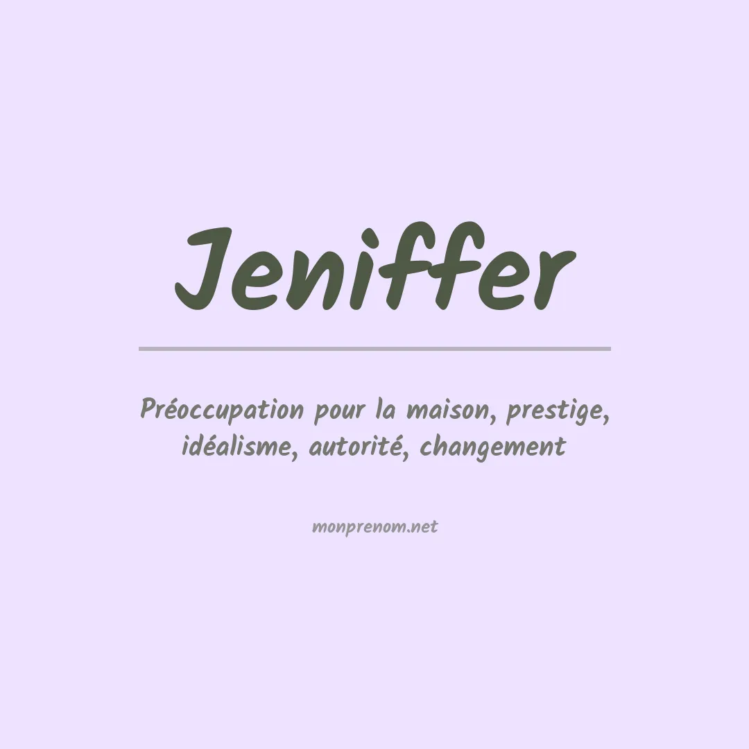 Signification du prénom Jeniffer