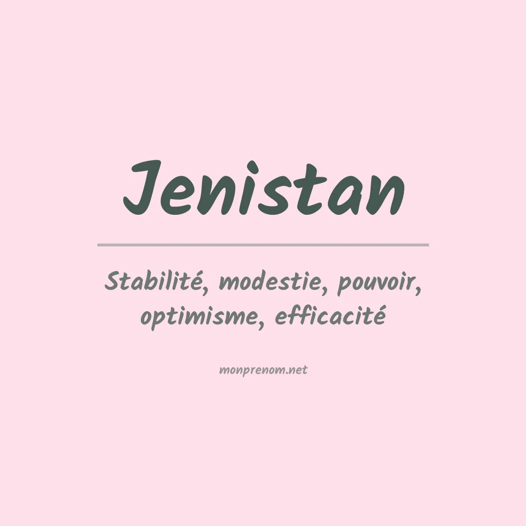 Signification du prénom Jenistan