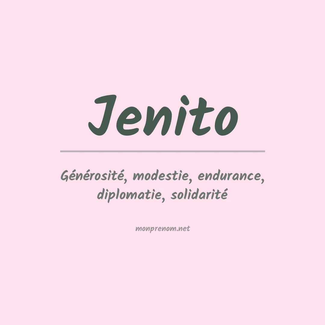 Signification du prénom Jenito