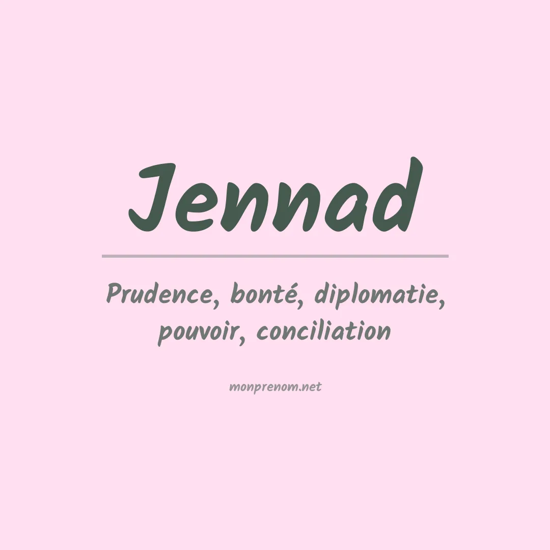 Signification du prénom Jennad