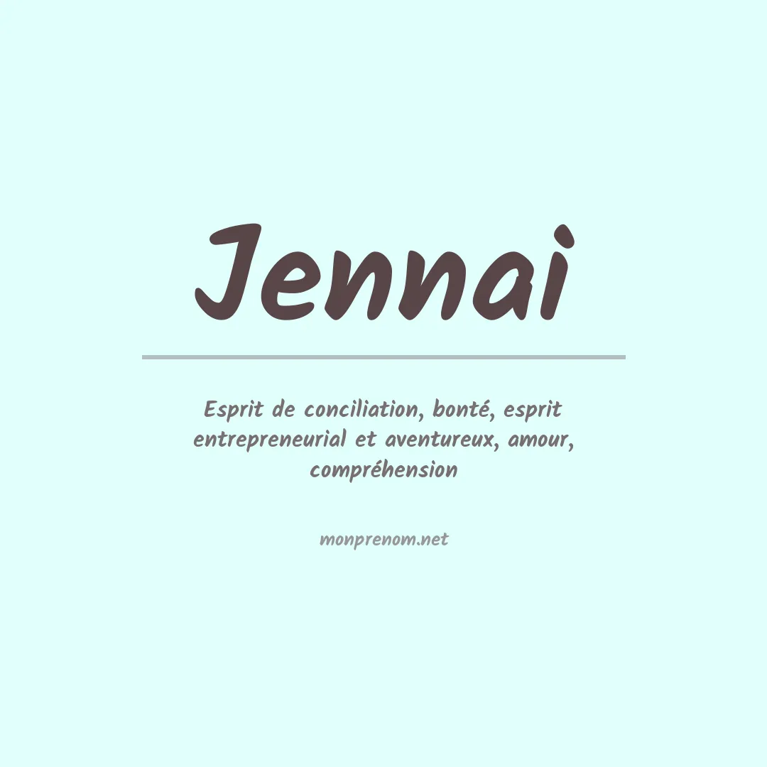 Signification du prénom Jennai