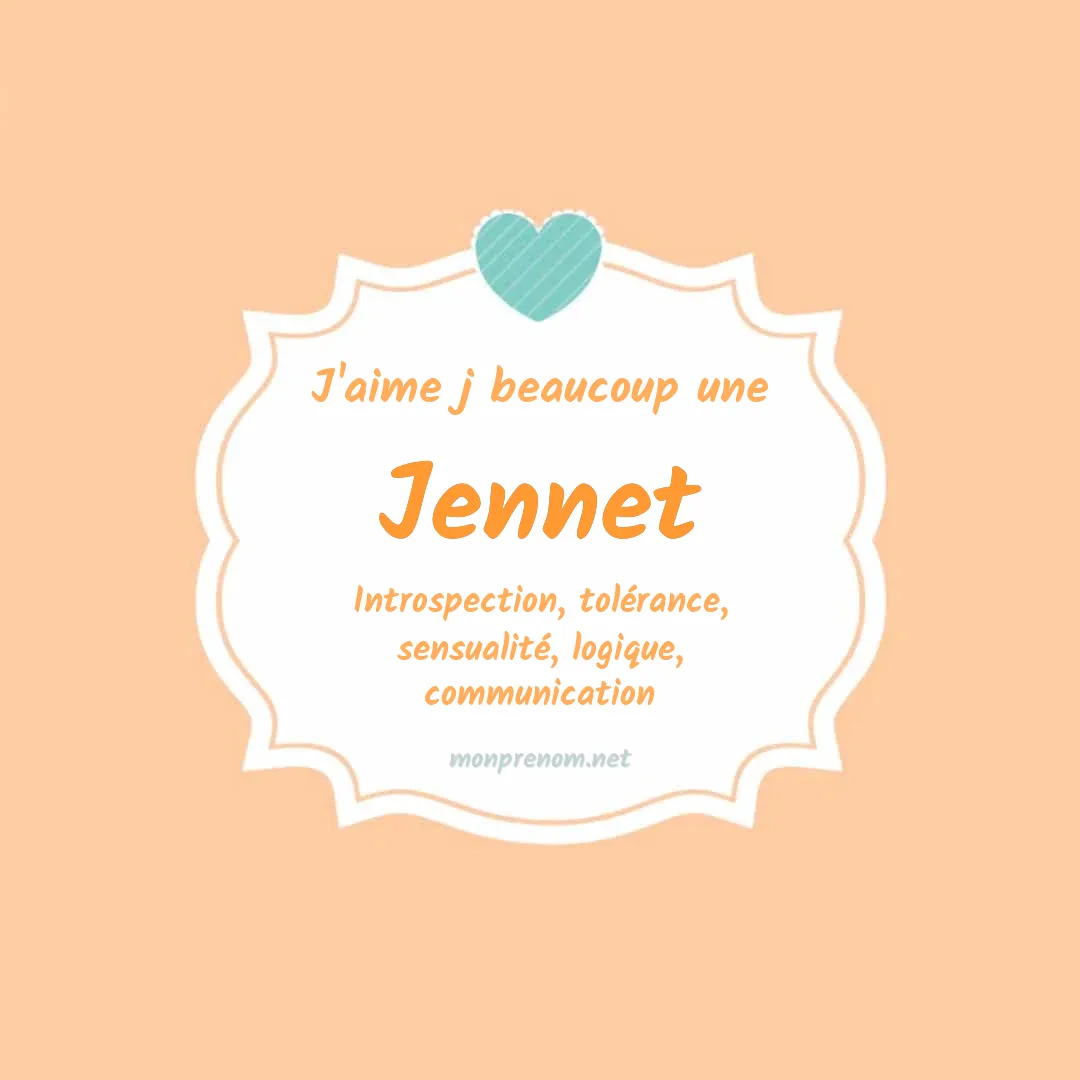 J'aime beaucoup Jennet