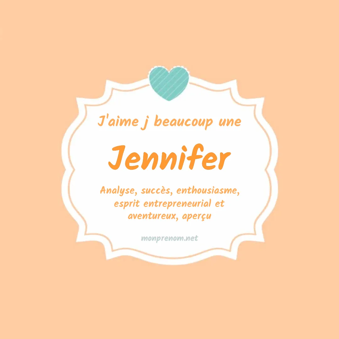 J'aime beaucoup Jennifer