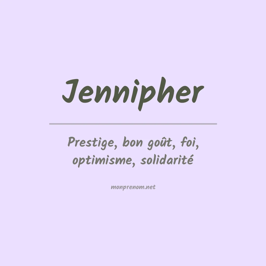 Signification du prénom Jennipher