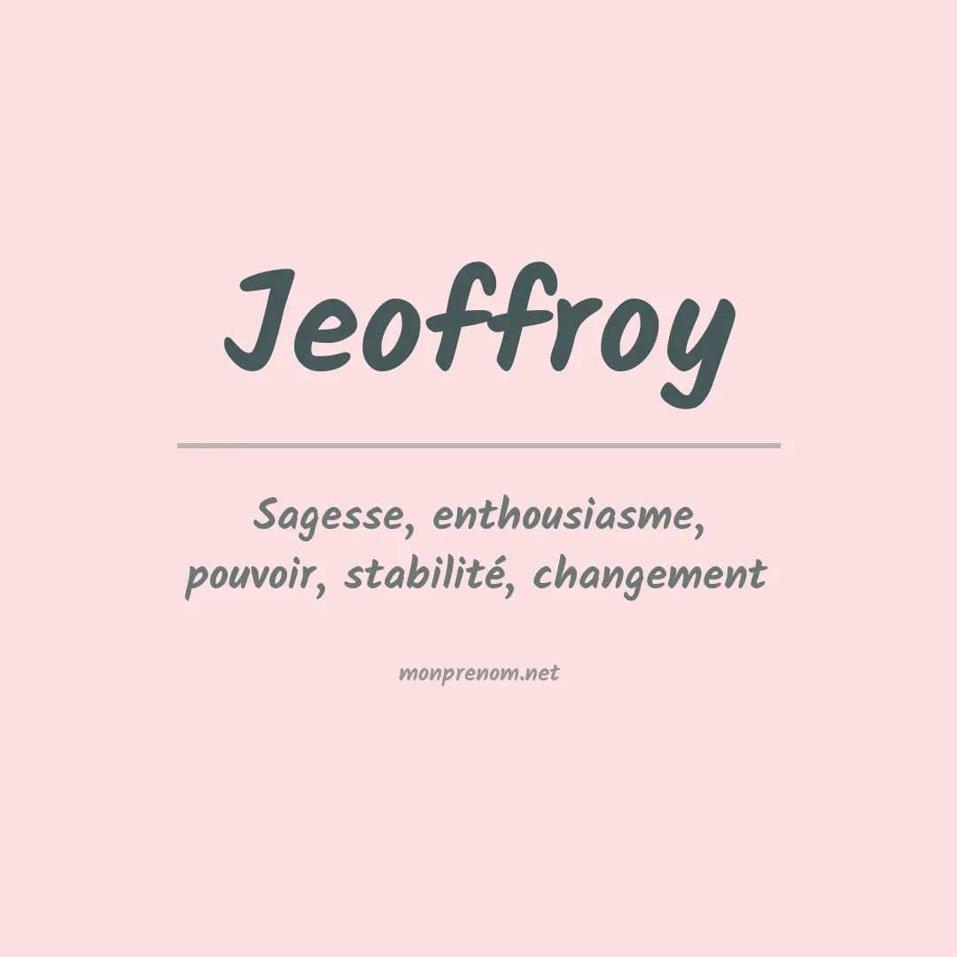 Signification du prénom Jeoffroy