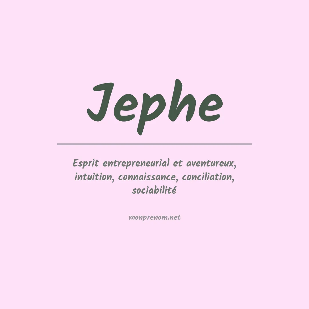 Signification du prénom Jephe