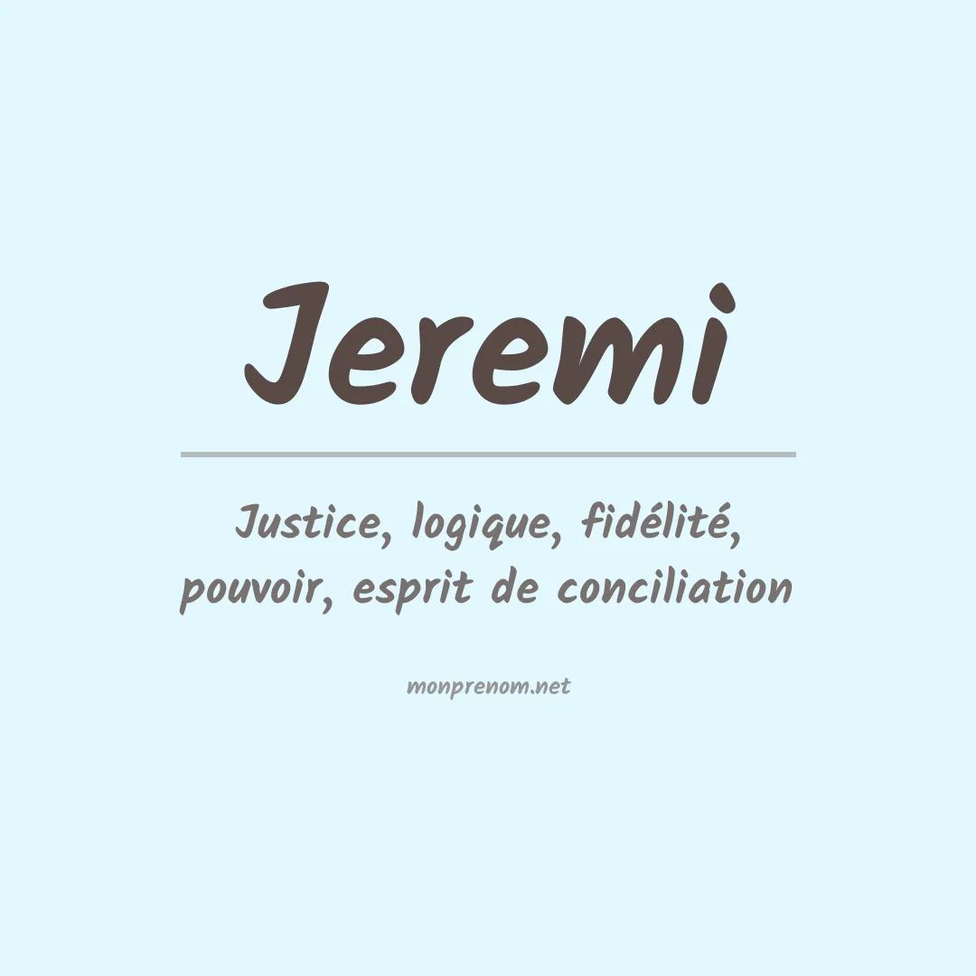 Signification du prénom Jeremi