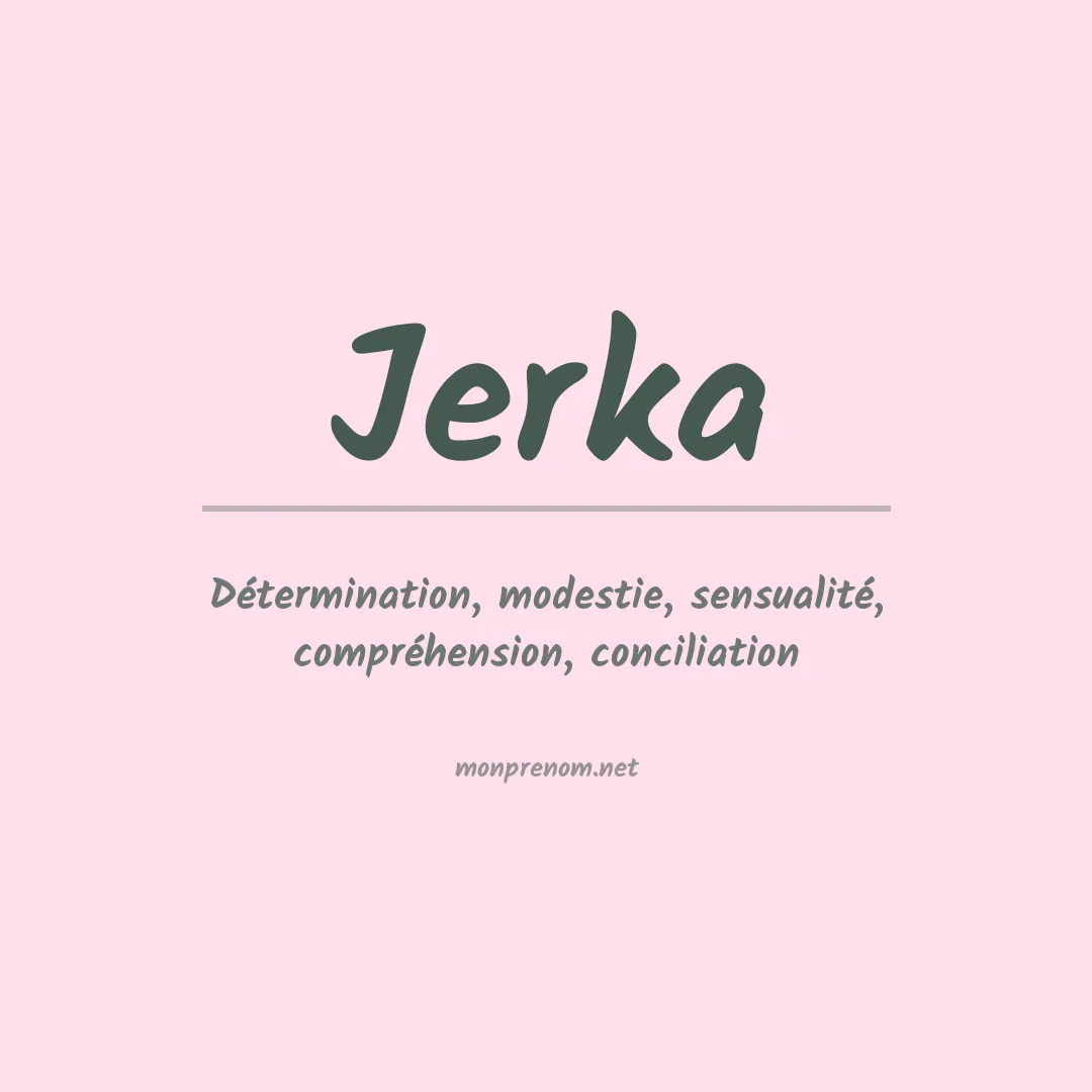 Signification du prénom Jerka