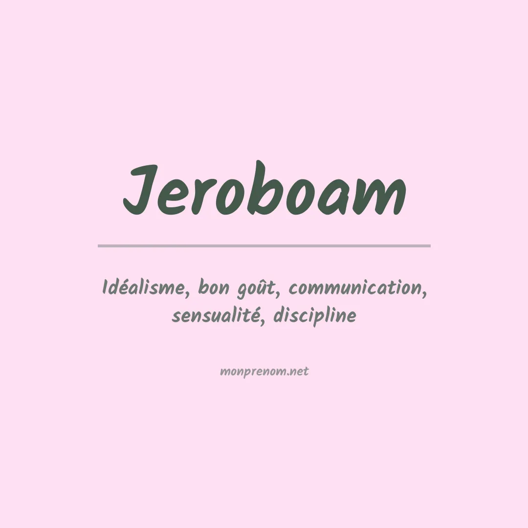 Signification du prénom Jeroboam