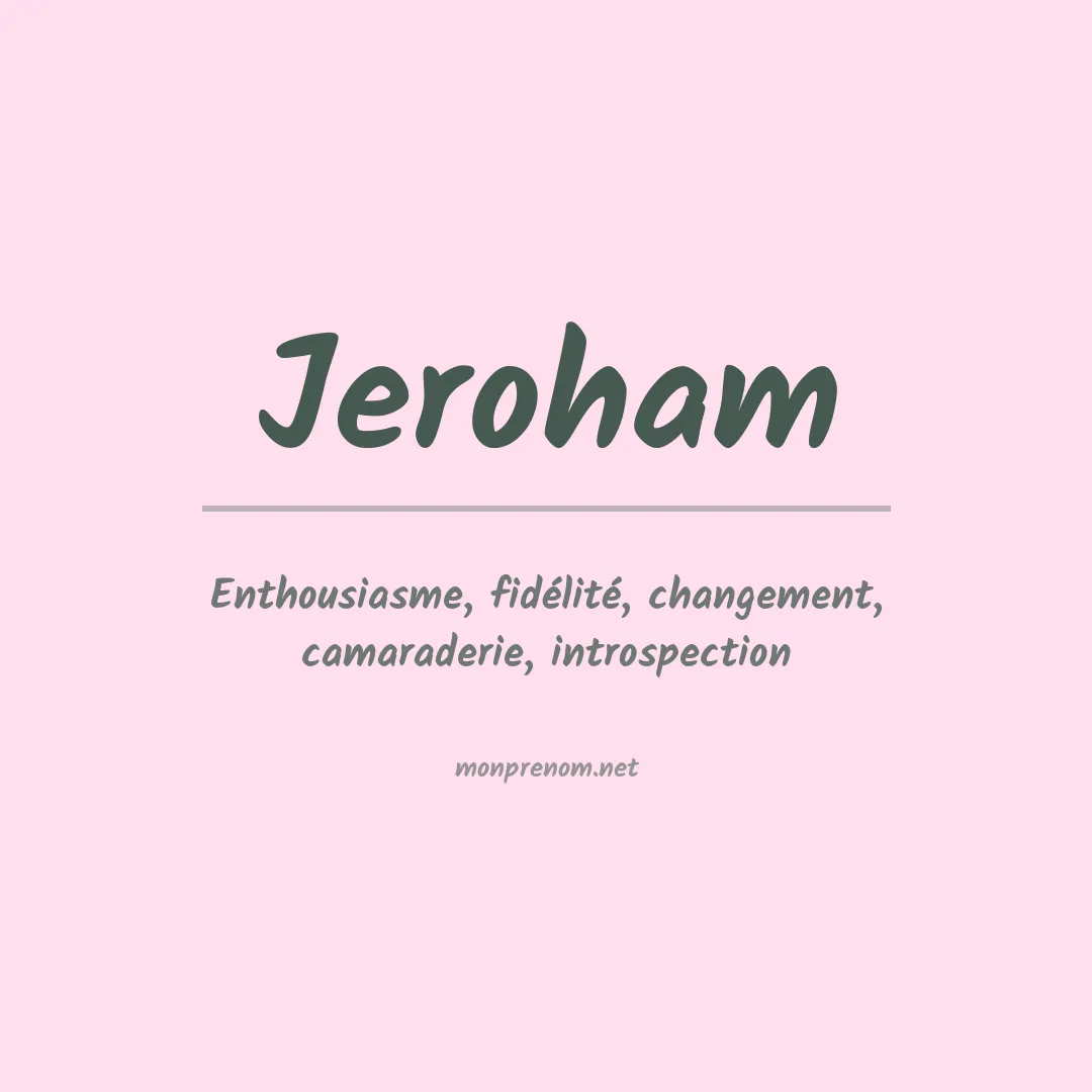 Signification du prénom Jeroham