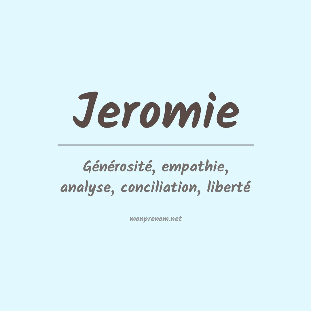 Signification du prénom Jeromie
