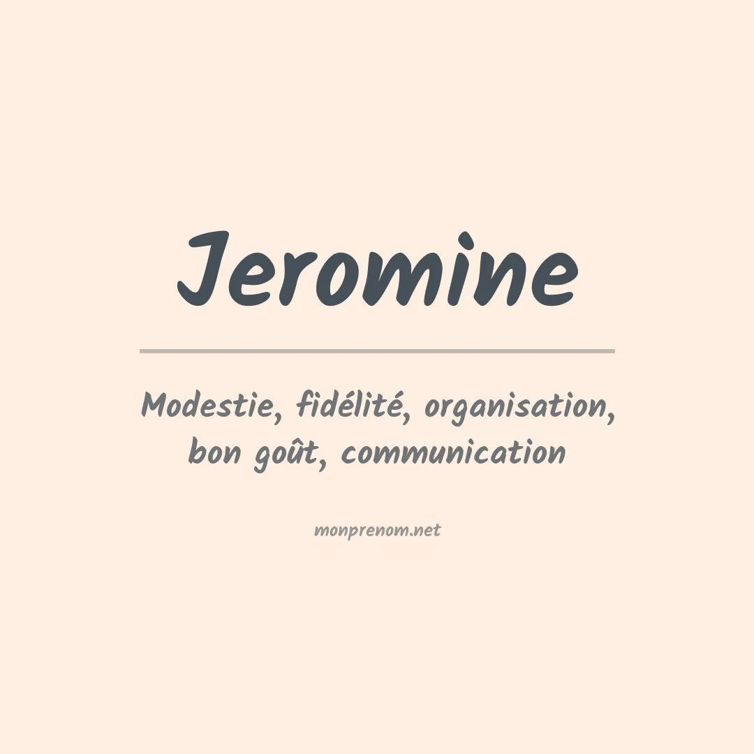 Signification du prénom Jeromine