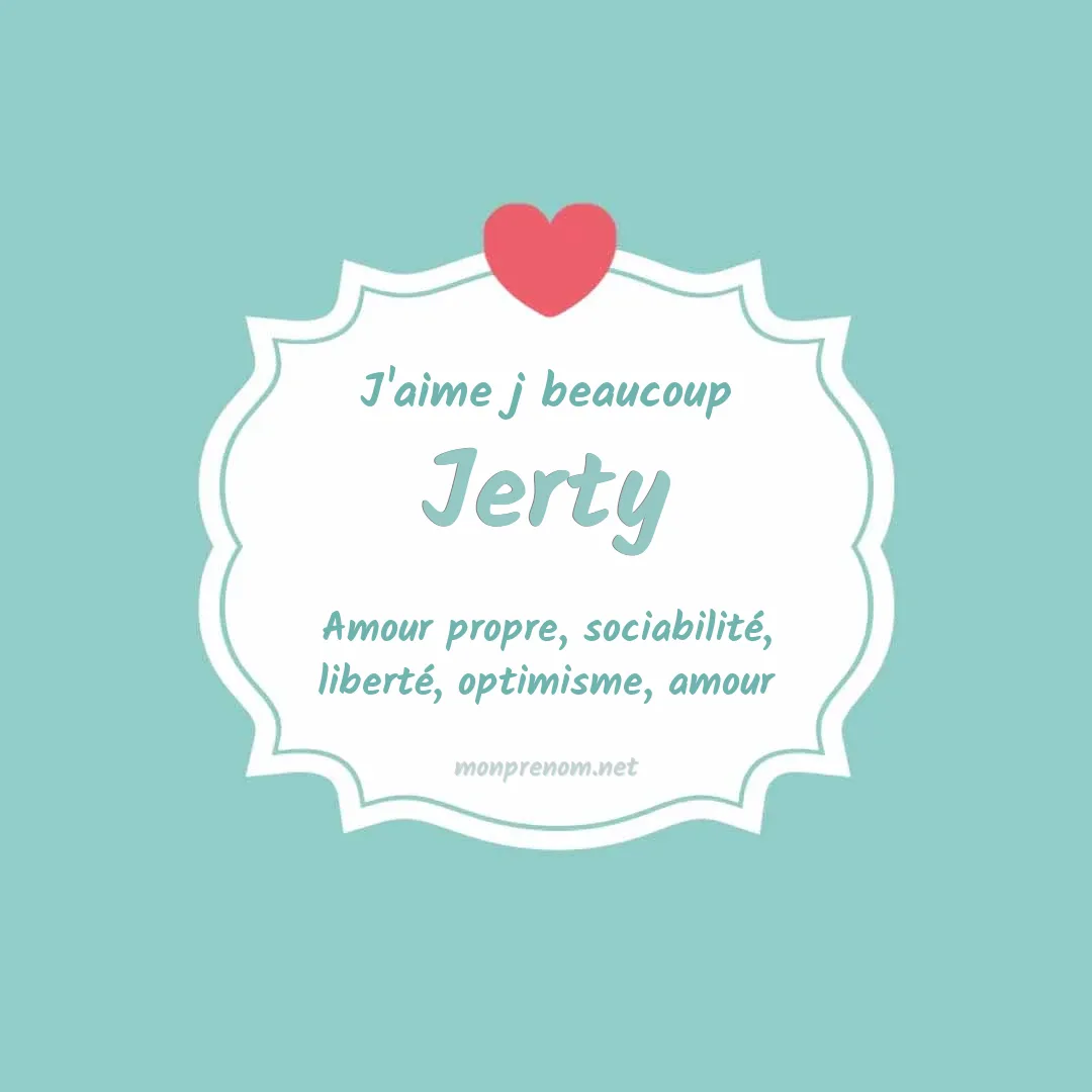 J'aime beaucoup Jerty