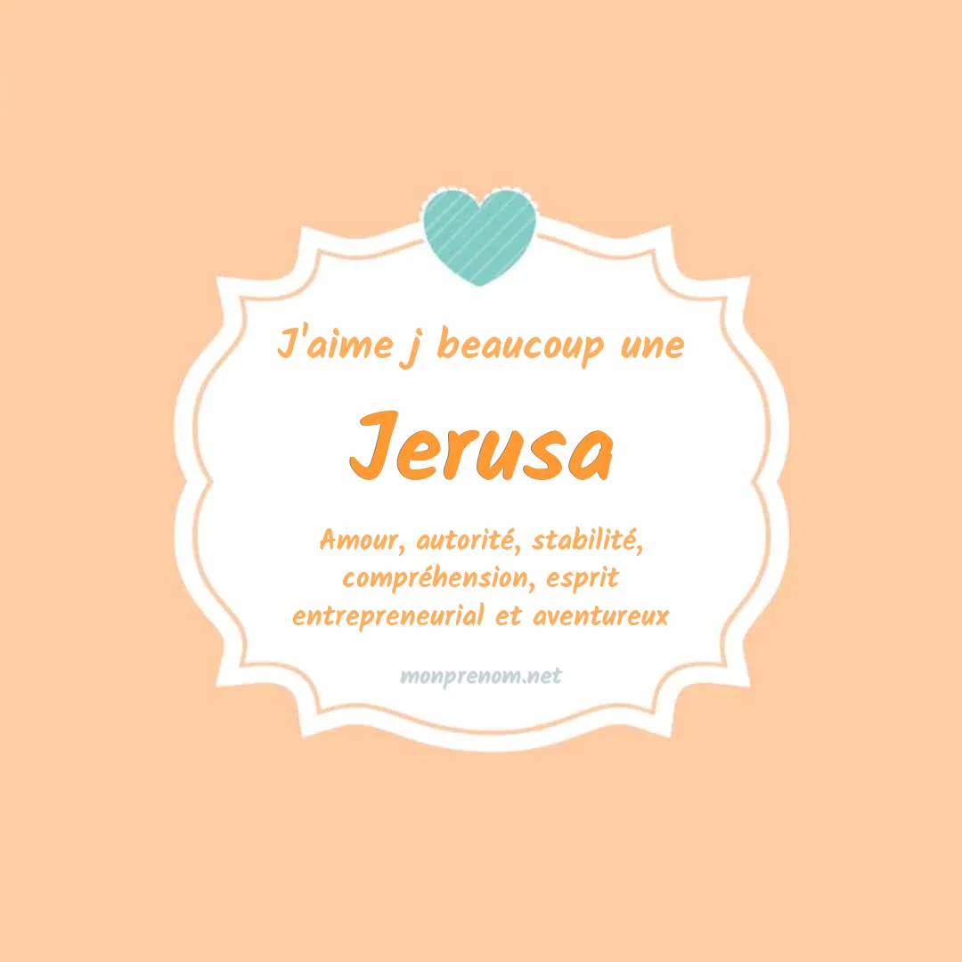 J'aime beaucoup Jerusa