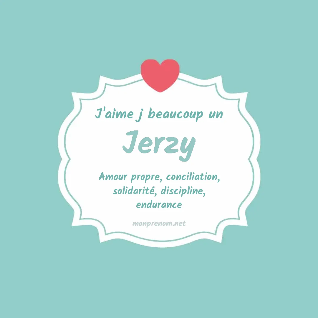 J'aime beaucoup Jerzy