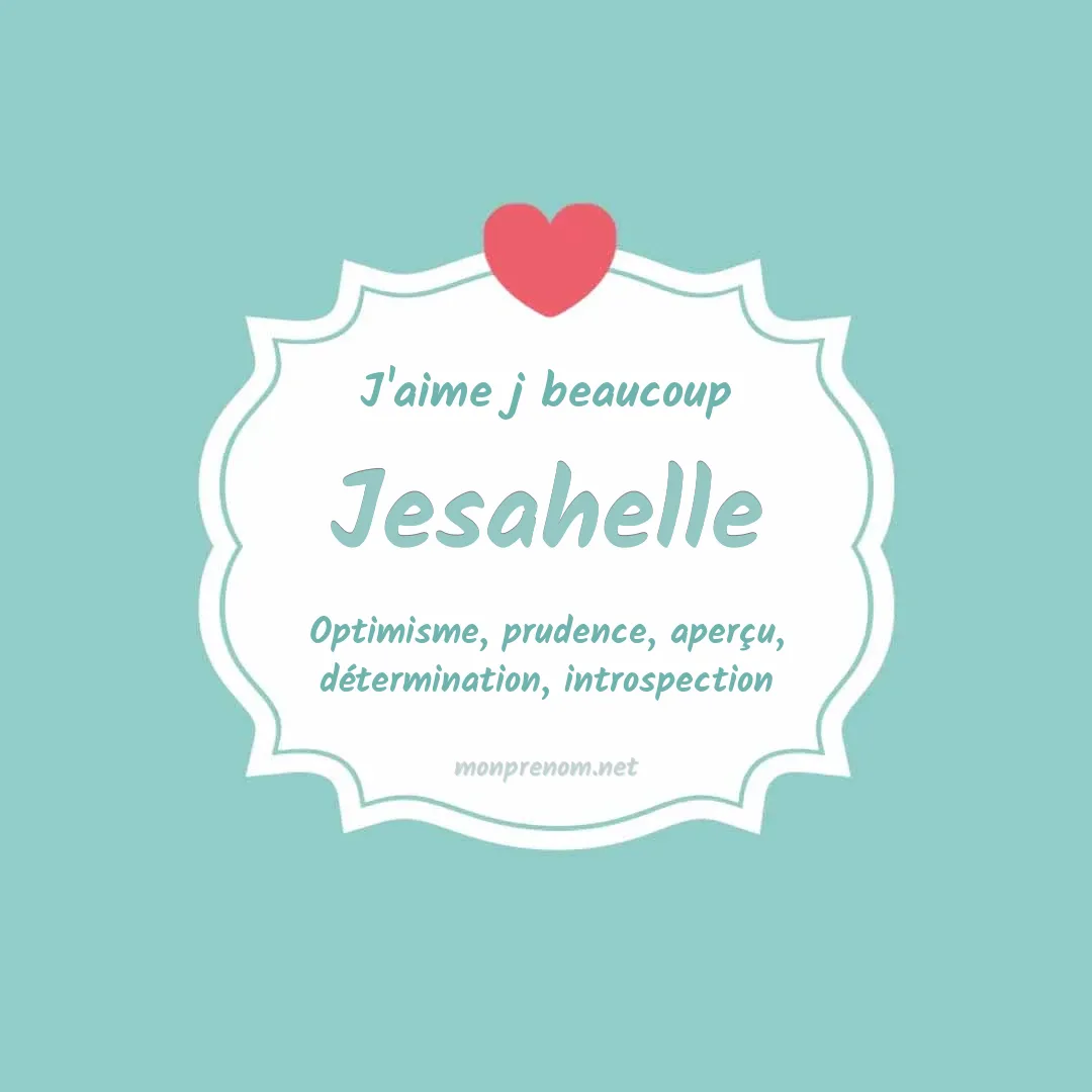 J'aime beaucoup Jesahelle