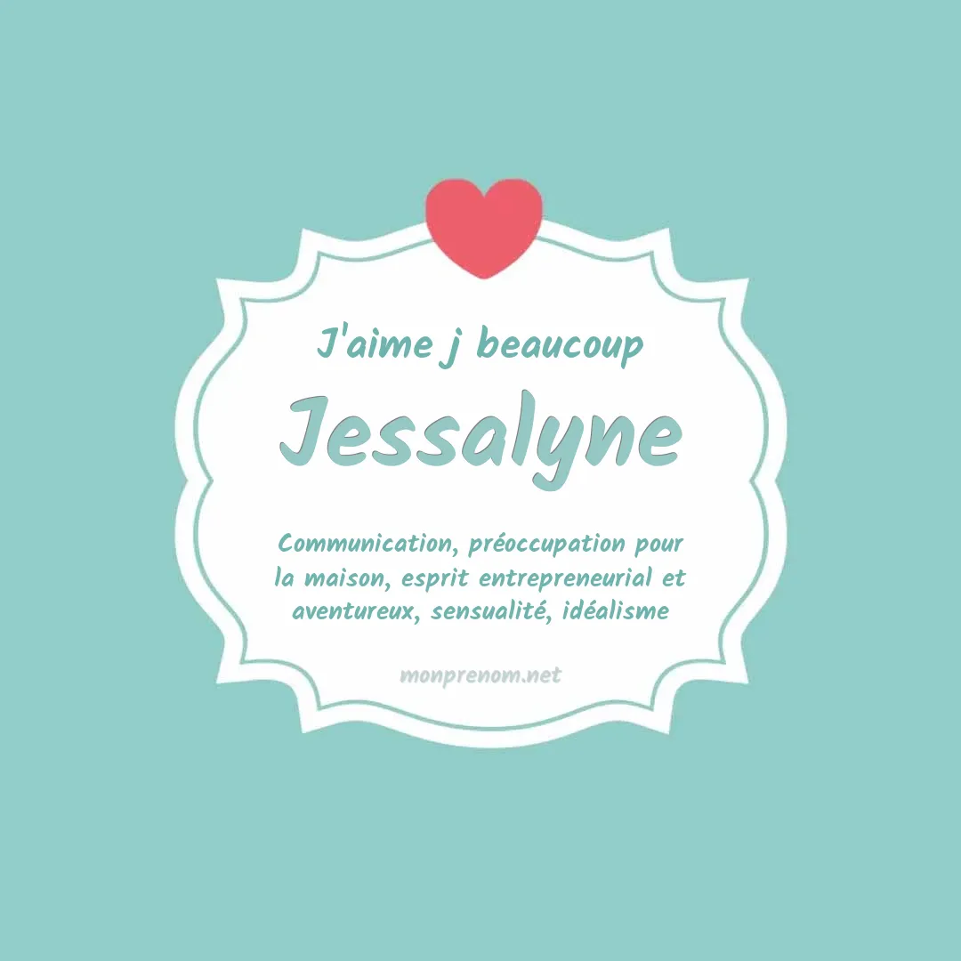 J'aime beaucoup Jessalyne