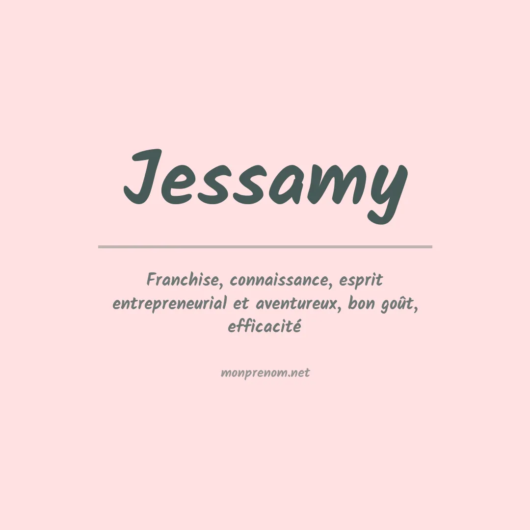 Signification du prénom Jessamy