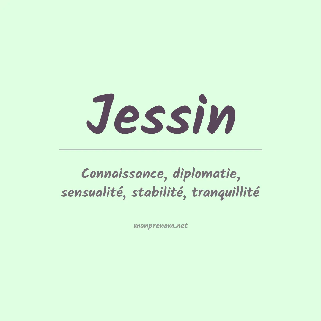 Signification du prénom Jessin