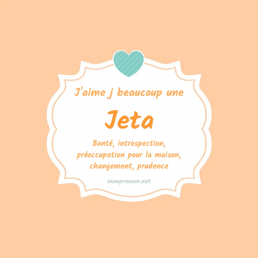 J'aime beaucoup Jeta