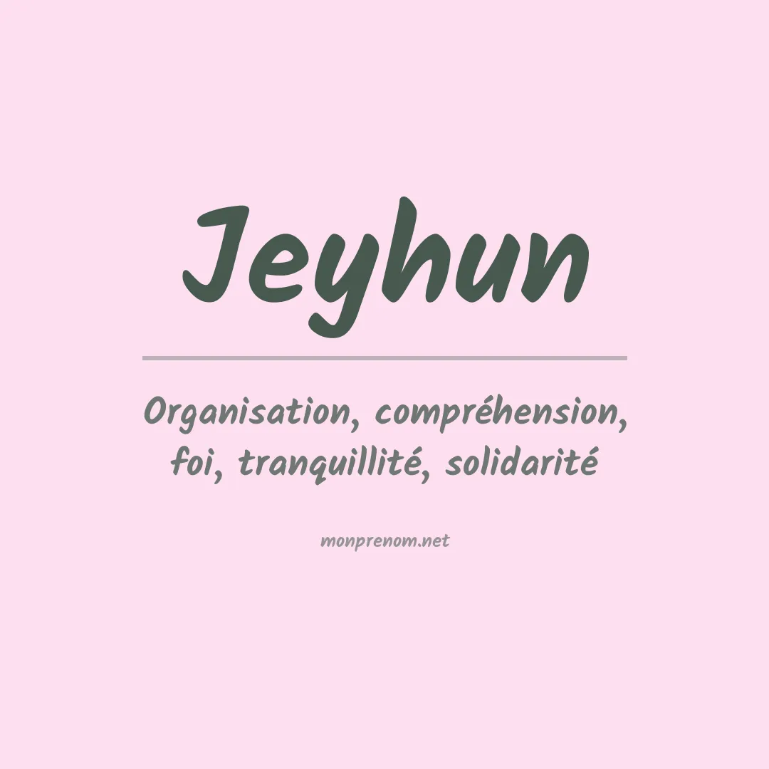 Signification du prénom Jeyhun